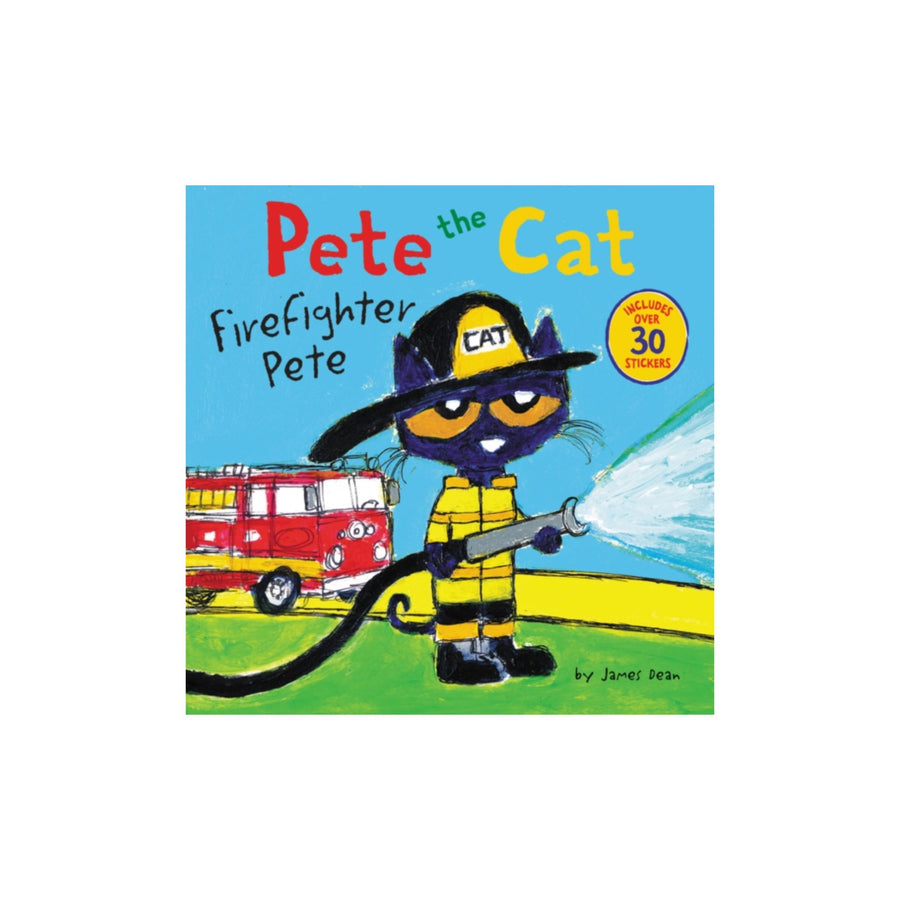 Pete the Cat: Firefighter Pete : Includes Over 30 Stickers! (en anglais)