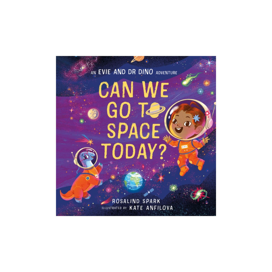 Evie and Dr Dino: Can We Go to Space Today? (en anglais)